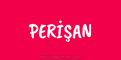 PERİŞAN