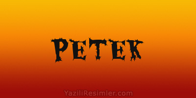 PETEK