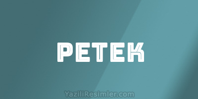 PETEK