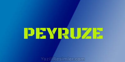 PEYRUZE