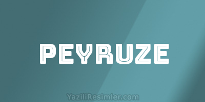 PEYRUZE