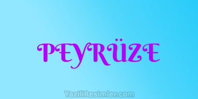 PEYRÜZE