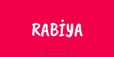 RABİYA