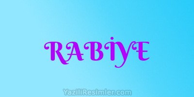 RABİYE