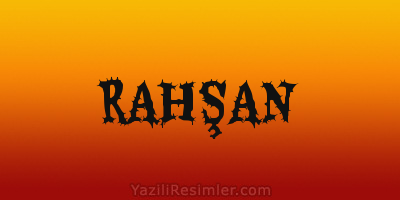 RAHŞAN