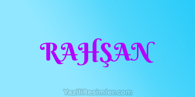 RAHŞAN