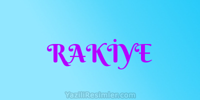 RAKİYE