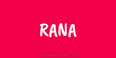 RANA