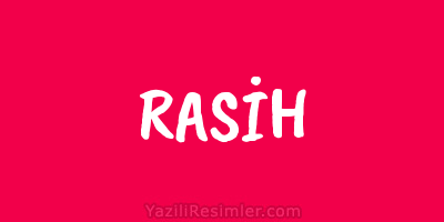 RASİH