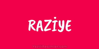 RAZİYE