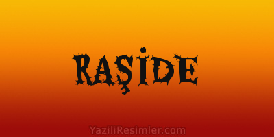 RAŞİDE