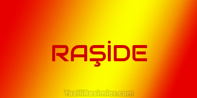 RAŞİDE