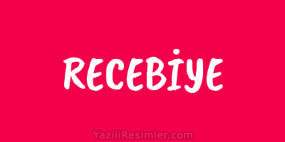 RECEBİYE