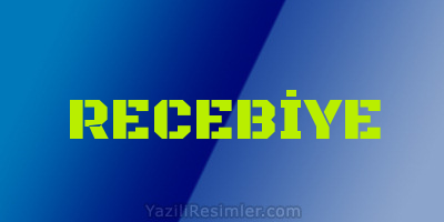 RECEBİYE