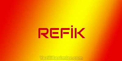 REFİK