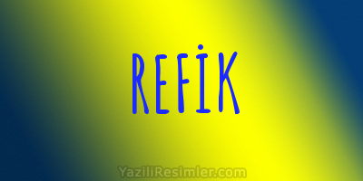 REFİK