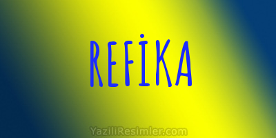 REFİKA