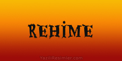 REHİME