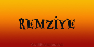 REMZİYE