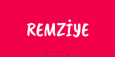 REMZİYE