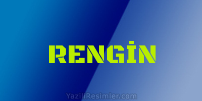 RENGİN