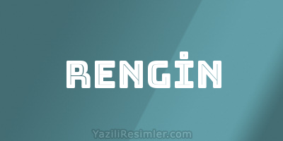 RENGİN