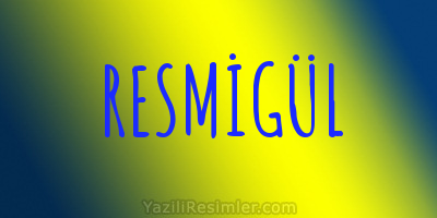 RESMİGÜL