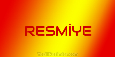 RESMİYE