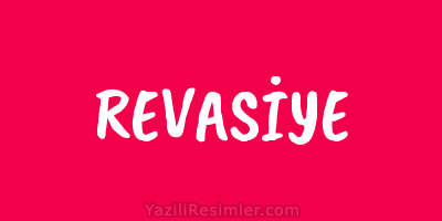 REVASİYE