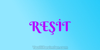 REŞİT