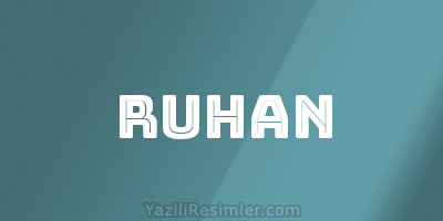 RUHAN