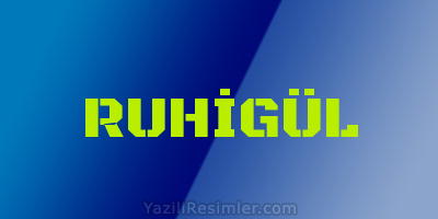 RUHİGÜL