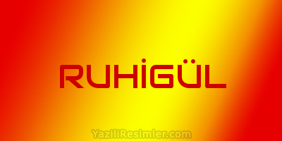 RUHİGÜL