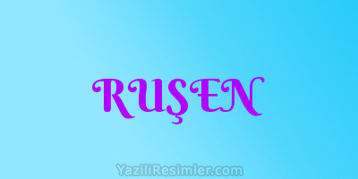 RUŞEN