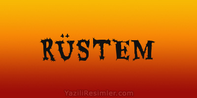 RÜSTEM