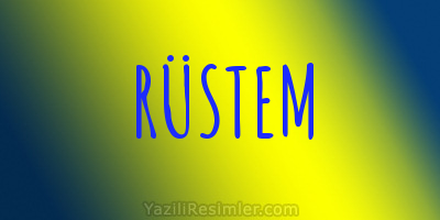 RÜSTEM