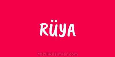 RÜYA