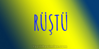 RÜŞTÜ