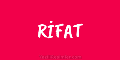 RİFAT