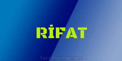 RİFAT