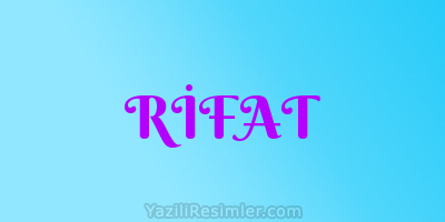 RİFAT