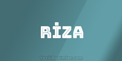 RİZA