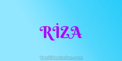 RİZA