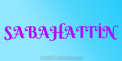 SABAHATTİN