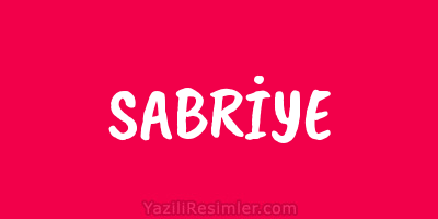 SABRİYE