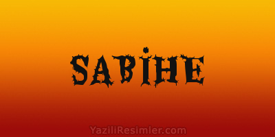 SABİHE