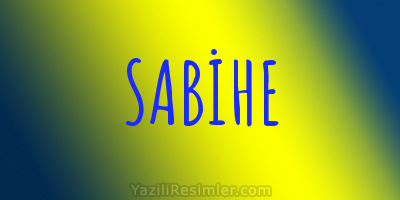 SABİHE