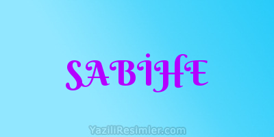 SABİHE