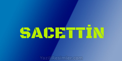 SACETTİN