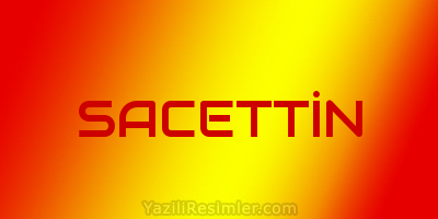 SACETTİN